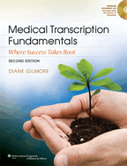 Medical Transcription Fundamentals: Where Success Takes Root