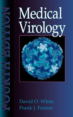 Medical Virology - White, D E, and Fenner, Frank J