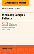 Medically Complex Patients, an Issue of Anesthesiology Clinics: Volume 34-4