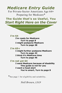 Medicare Entry Guide