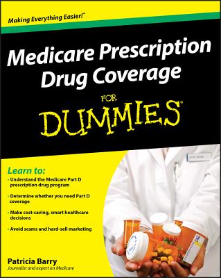 Medicare Prescription Drug Coverage for Dummies - Barry, Patricia