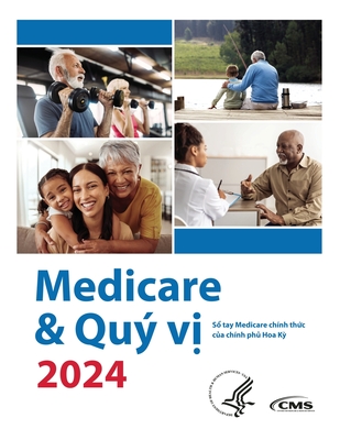 Medicare & Qu v  2024: S  tay Medicare ch?nh th c c a ch?nh ph  Hoa K - Centers for Medicare Medicaid Services, and U S Department of Health