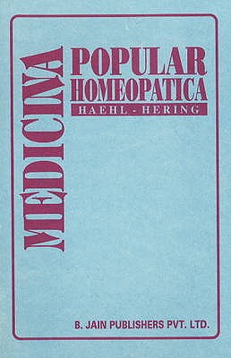 Medicina Popular Homeopatica - Haehl, Ricardo, Dr.