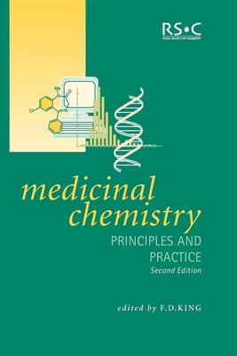 Medicinal Chemistry: Principles and Practice - King, Frank D (Editor)