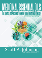 Medicinal Essential Oils (Second Edition): The Science and Practice of Evidence-Based Essential Oil Therapy