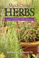 Medicinal Herbs: A Complete Guide for North American Herb Gardeners