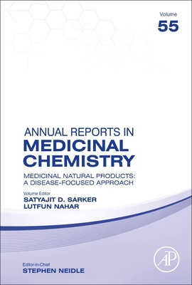 Medicinal Natural Products: A Disease-Focused Approach: Volume 55 - Sarker, Satyajit Dey, and Nahar, Lutfun