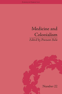 Medicine and Colonialism: Historical Perspectives in India and South Africa