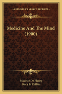 Medicine and the Mind (1900)