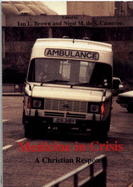 Medicine in crisis