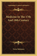 Medicine In The 17th And 18th Century