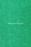 Medicine Tracker: Notebook, Journal, Log Book. Hourly medication administration record book for baby, children and family members.