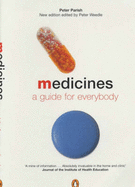 Medicines: A Guide for Everybody