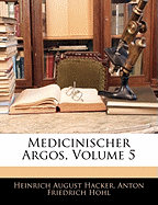 Medicinischer Argos. - Hacker, Heinrich August, and Hohl, Anton Friedrich