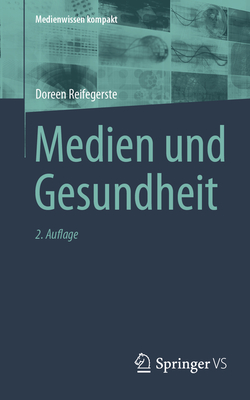 Medien Und Gesundheit - Reifegerste, Doreen