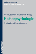 Medienpsychologie: Schlusselbegriffe Und Konzepte