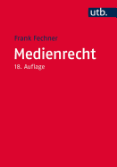 Medienrecht: Lehrbuch Des Gesamten Medienrechts Unter Besonderer Berucksichtigung Von Presse, Rundfunk Und Multimedia