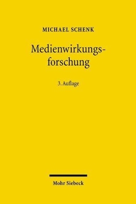 Medienwirkungsforschung - Schenk, Michael