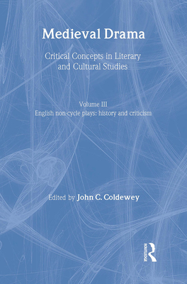 Medieval Drama - Coldewey, John C