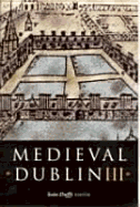Medieval Dublin III
