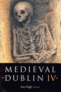 Medieval Dublin IV