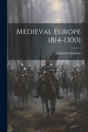 Medieval Europe (814-1300)