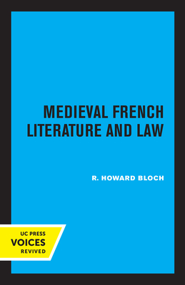Medieval French Literature and Law - Bloch, R Howard
