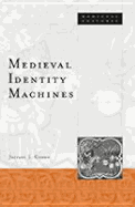 Medieval Identity Machines: Volume 35