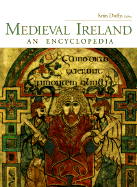 Medieval Ireland: An Encyclopedia