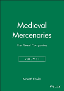 Medieval Mercenaries, the Great Companies