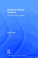 Medieval Modal Systems: Problems and Concepts