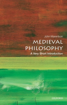 Medieval Philosophy: A Very Short Introduction - Marenbon, John