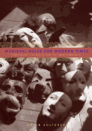Medieval Roles for Modern Times: Theater and the Battle for the French Republic
