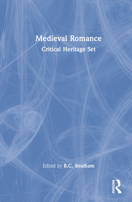 Medieval Romance: Critical Heritage Set - Southam, B C, Mr. (Editor)