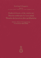 Medieval Theories of the Creative Act, Theories Medievales de l'Acte Creatif, Theorien Des Kreativen Akts Im Mittelalter: Fribourg Colloquium 2015, Colloque Fribourgeois 2015, Freiburger Colloquium 2015