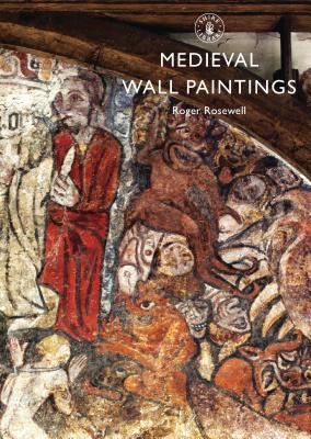 Medieval Wall Paintings - Rosewell, Roger