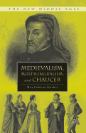 Medievalism, Multilingualism, and Chaucer