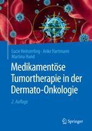 Medikamentose Tumortherapie in Der Dermato-Onkologie