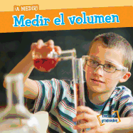 Medir El Volumen (Measuring Volume)