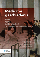 Medische Geschiedenis: Ziekte Kennis Dokter En Patint Gezondheidszorg En Maatschappij