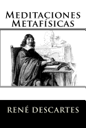 Meditaciones Metafisicas (Spanish Edition)