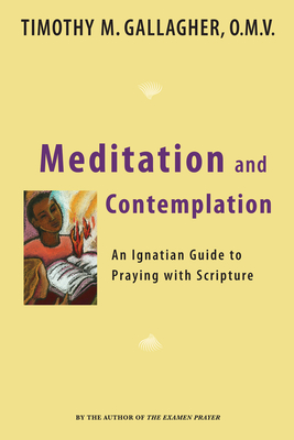 Meditation and Contemplation - Gallagher, Timothy M
