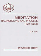 Meditation: Background and Process (Two Talks)