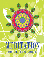 MEDITATION Coloring Book: High Quality Mandala Coloring Book, Relaxation And Meditation Coloring Book