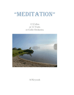 "Meditation for Cello or Viol Orchestra": 12 Cellos