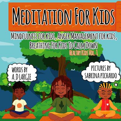 Meditation for Kids: Mindfulness for Kids: Anger Management for Kids ...