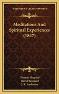 Meditations and Spiritual Experiences (1847)