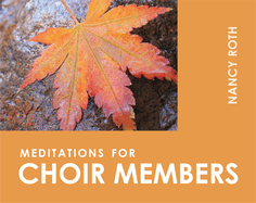 Meditations for Choir Members