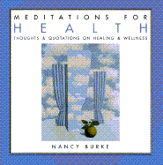 Meditations for Health - Burke, Nancy