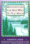 Meditations for Men Who Do Too Much